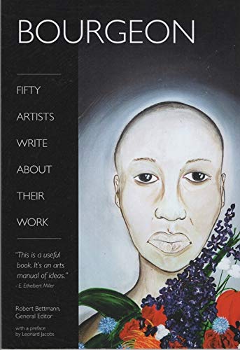 9780615708959: Bourgeon: Fifty Artists Write about Their Work