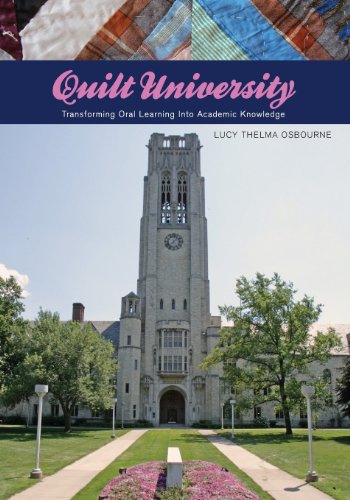 Stock image for Quilt University: Transforming Oral Learning Into Academic Knowledge for sale by Lucky's Textbooks