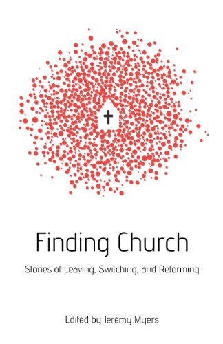 Stock image for Finding Church: Stories of Leaving, Switching, and Reforming for sale by GF Books, Inc.