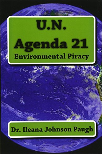 9780615716473: U.N. Agenda 21: Environmental Piracy