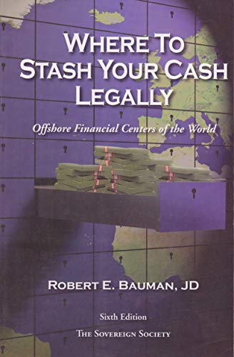 Stock image for Where to Stash Your Cash Legally for sale by Better World Books: West