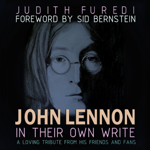 9780615717548: john lennon: in their own write: a loving tribute from his friends and fans