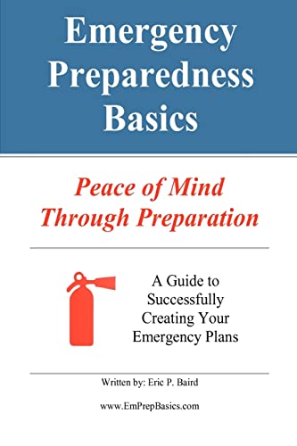 9780615717746: Emergency Preparedness Basics:: Peace of Mind Through Preparation