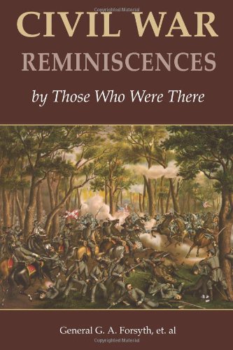 Stock image for Civil War Reminiscences by Those Who Were There for sale by Revaluation Books