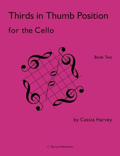 Beispielbild fr Thirds in Thumb Position for the Cello, Book Two zum Verkauf von Revaluation Books