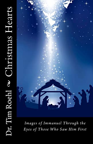 Stock image for Christmas Hearts: "Images of Immanuel Through the Eyes of Those Who Saw Him First" for sale by Half Price Books Inc.