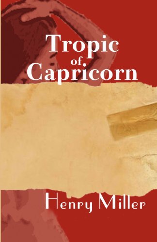 tropic of capricorn henry miller review tropic of capricorn henry miller review
