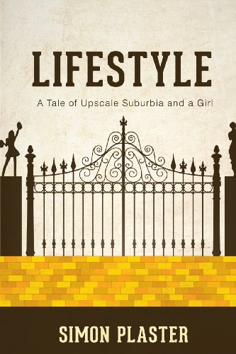 Stock image for Lifestyle: A Tale of Upscale Suburbia and a Girl for sale by Lucky's Textbooks