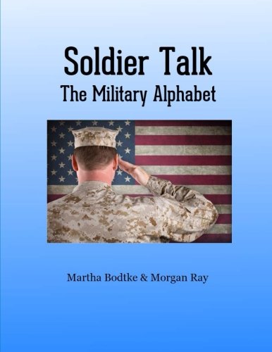 9780615725154: Soldier Talk: The Military Alphabet