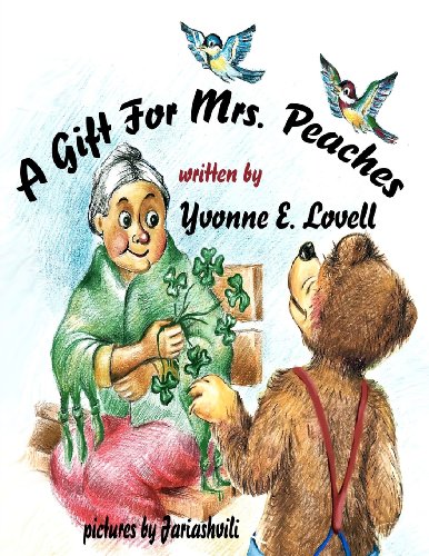 Stock image for A Gift For Mrs. Peaches for sale by THE SAINT BOOKSTORE