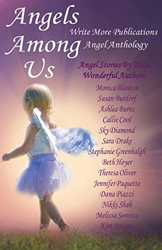 Imagen de archivo de Angels Among Us: Write More Publications Angel Anthology a la venta por Lucky's Textbooks