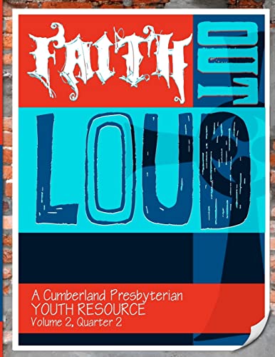 Stock image for Faith Out Loud - Volume 2, Quarter 2 for sale by THE SAINT BOOKSTORE