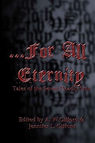 9780615727363: For All Eternity: Tales of the Seven Deadly Sins