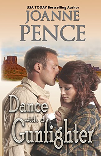 Dance With A Gunfighter (9780615727516) by Pence, Joanne