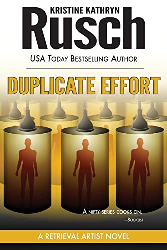 Duplicate Effort: A Retrieval Artist Novel (Retrieval Artist Series) (9780615727851) by Rusch, Kristine Kathryn