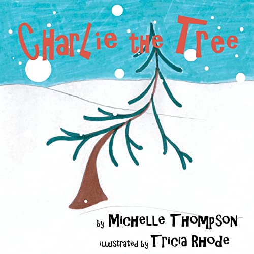 Stock image for Charlie the Tree for sale by Lucky's Textbooks