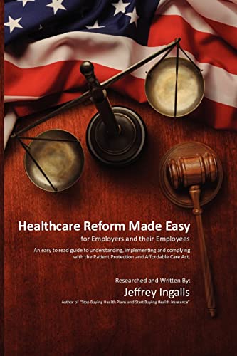 Stock image for Healthcare Reform Made Easy for sale by Lucky's Textbooks