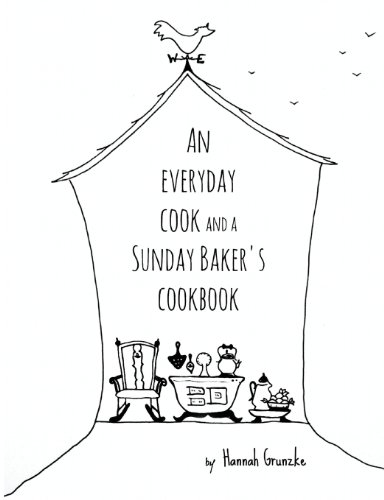 Stock image for An everyday cook and a Sunday baker's cookbook for sale by Revaluation Books