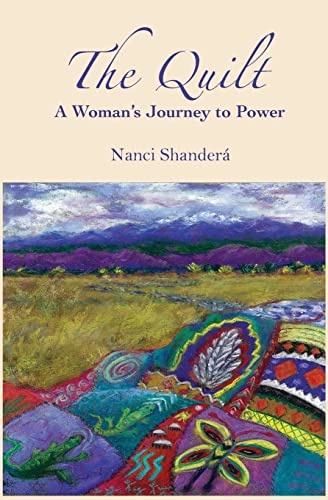 Stock image for The Quilt: A Womans Journey to Power for sale by Green Street Books