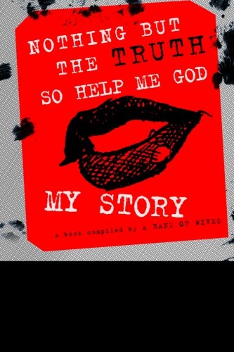 Stock image for My Story Nothing But the Truth So Help Me God for sale by Revaluation Books