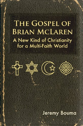 Imagen de archivo de The Gospel of Brian McLaren: A New Kind of Christianity for a Multi-Faith World a la venta por ThriftBooks-Dallas