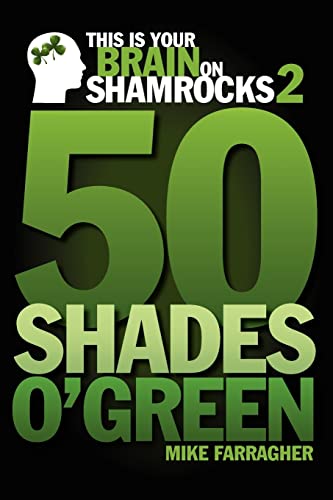 Beispielbild fr This is your Brain on Shamrocks 2: 50 Shades o' Green zum Verkauf von SecondSale