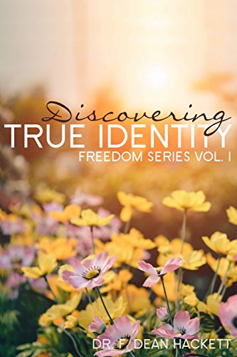 Stock image for Discovering True Identity: A Believer's Position in Christ (Freedom Series) (Volume 1) for sale by RiLaoghaire