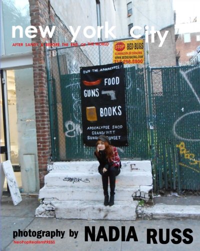 Imagen de archivo de New York City: After Sandy & Before the End of the World a la venta por Ria Christie Collections