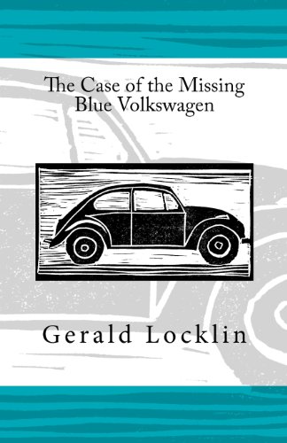 Stock image for The Case of the Missing Blue Volkswagen for sale by SecondSale