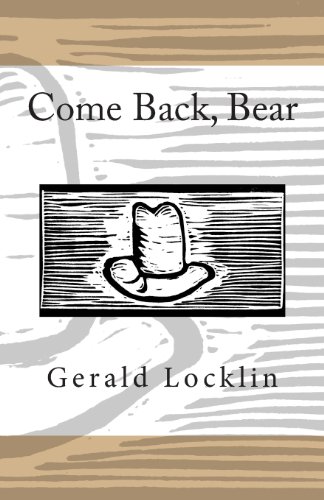 9780615736181: Come Back, Bear