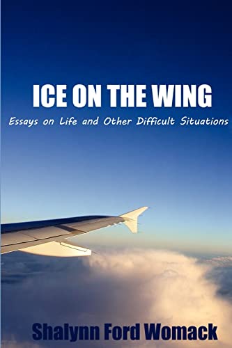 Imagen de archivo de ICE ON THE WING: Essays On Life And Other Difficult Situations a la venta por Ergodebooks