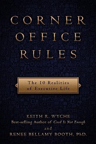 Beispielbild fr Corner Office Rules : The 10 Realities of Executive Life zum Verkauf von Better World Books