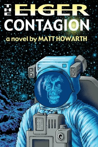 Stock image for The Eiger Contagion for sale by ThriftBooks-Dallas