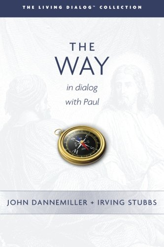 9780615740324: The Way: In Dialog with Paul: Volume 3