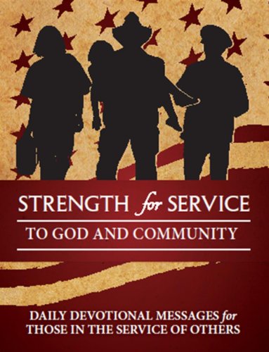 Stock image for Strength for Service to God and Community - First Responders Edition for sale by Books of the Smoky Mountains