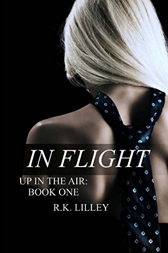 Stock image for In Flight (Up In The Air) (Volume 1) for sale by Half Price Books Inc.