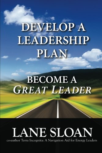 Stock image for Develop a Leadership Plan: Become a Great Leader for sale by Your Online Bookstore