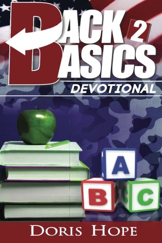 Stock image for Back to Basics Devotional: The Fundamentals of Prayer for Successful Living for sale by ThriftBooks-Atlanta