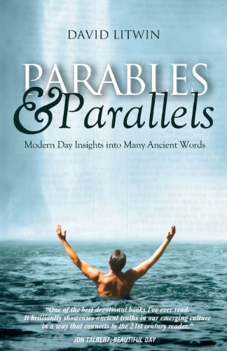 Stock image for Parables & Parallels: Modern Day Insights into Many Ancient Words for sale by Lucky's Textbooks