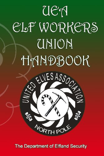 Stock image for UEA Elf Workers Union Handbook: Department of Elfand Security (Workers Handbook) for sale by Lucky's Textbooks