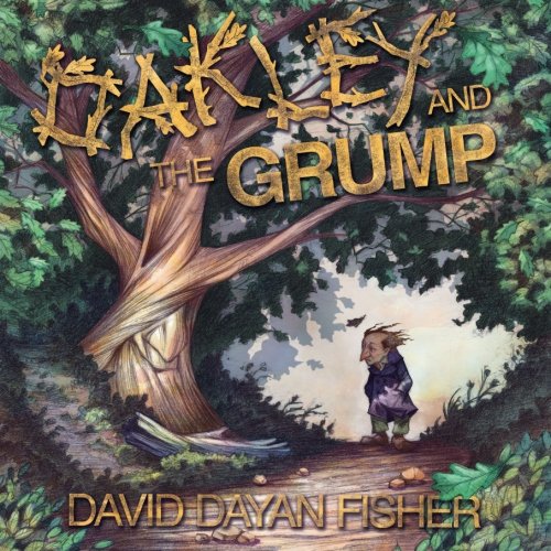 Stock image for Oakley and the Grump for sale by GF Books, Inc.
