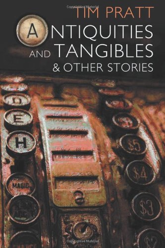 9780615751504: Antiquities and Tangibles: and Other Stories