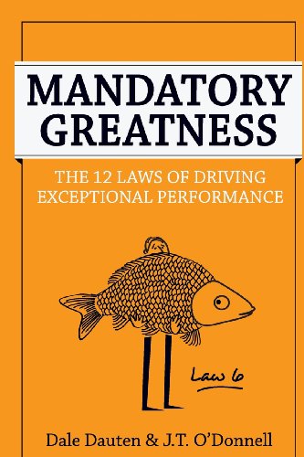 Beispielbild fr Mandatory Greatness: The 12 Laws of Driving Exceptional Performance zum Verkauf von GoodwillNI