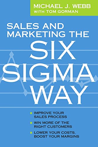 Imagen de archivo de Sales and Marketing the Six Sigma Way a la venta por Austin Goodwill 1101