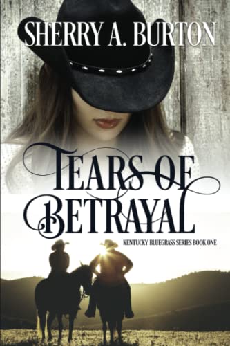 Stock image for Tears of Betrayal (Kentucky Bluegrass Series) for sale by Irish Booksellers