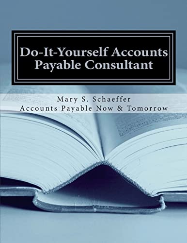 Do-It-Yourself Accounts Payable Consultant (9780615752143) by Schaeffer, Mary S