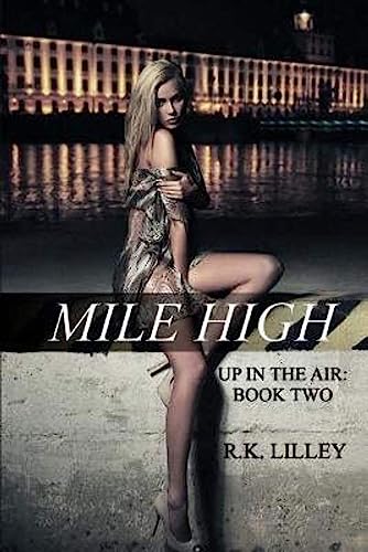 Imagen de archivo de Mile High (Up in the Air) a la venta por Blue Vase Books