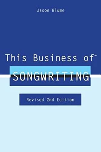 Stock image for This Business of Songwriting: Revised 2nd Edition for sale by HPB-Diamond