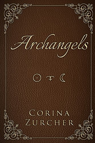 Stock image for Archangels: Book I (The Archangels Trilogy) for sale by GF Books, Inc.