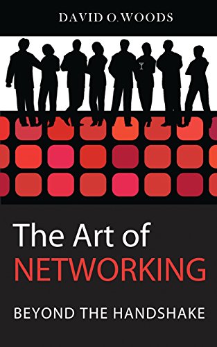 Beispielbild fr The Art of Networking: Beyond the Handshake zum Verkauf von BooksRun